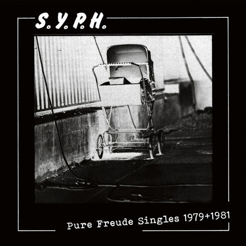 S.Y.P.H. - Pure Freude Singles 1979-1981 LP