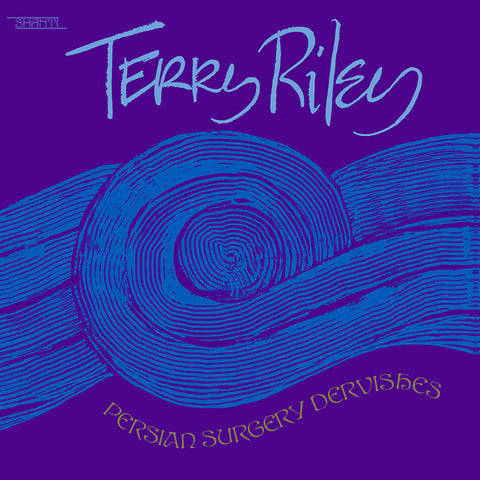 Terry Riley - Persian Surgery Dervishes 2xLP