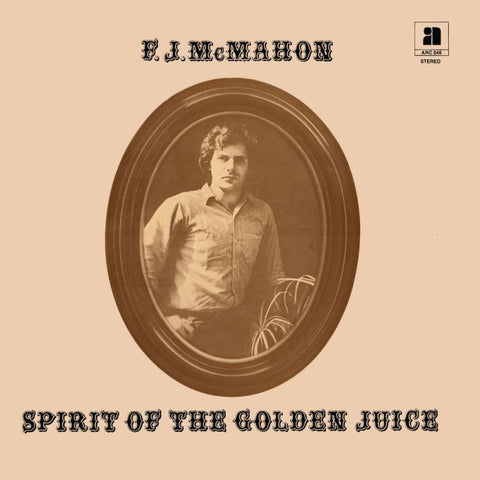 F.J. McMahon - Spirit of the Golden Juice LP