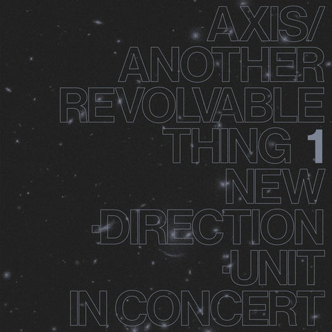 Masayuki Takayanagi New Direction Unit - Axis / Another Revolvable Thing 1 LP