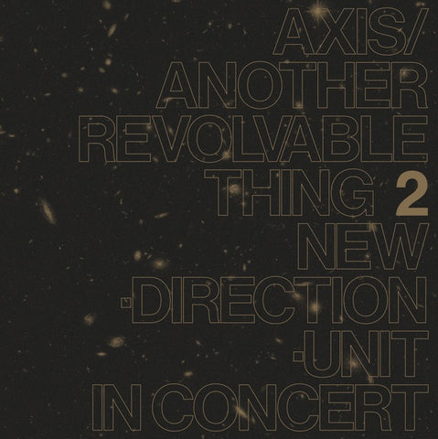 Masayuki Takayanagi New Direction Unit - Axis / Another Revolvable Thing 2 LP