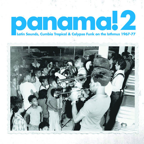 Various - Panama! 2: Latin Sounds, Cumbia Tropical & Calypso Funk On The Isthmus 1967-77 2xLP